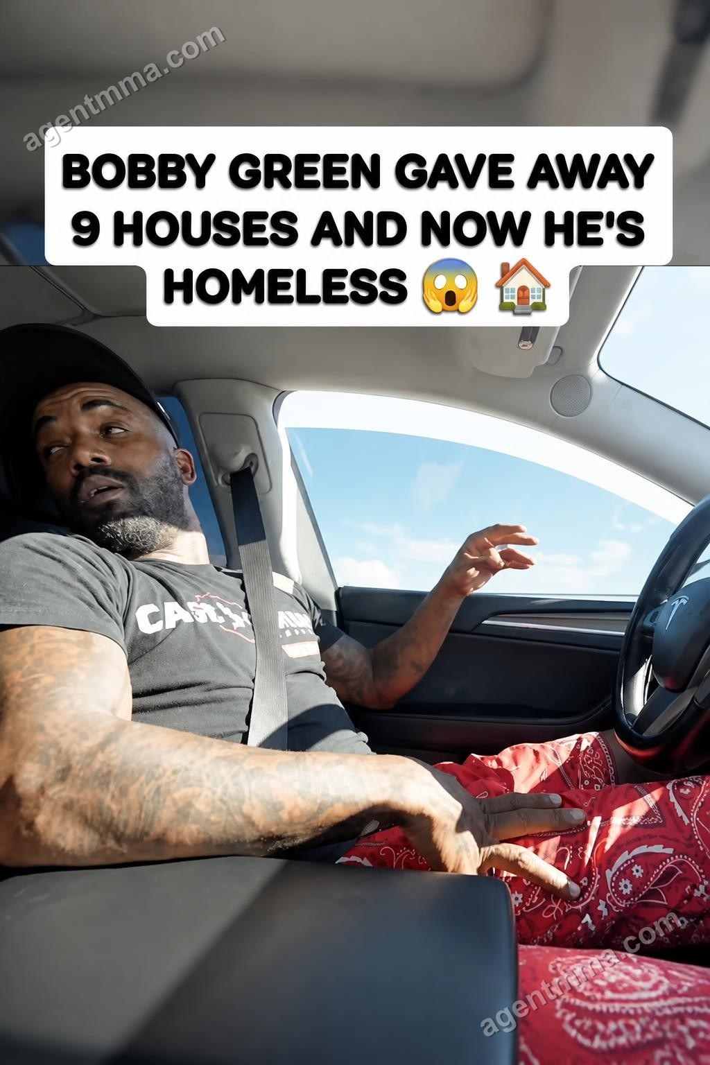 Bobby Green reveals he's homeless despite owning nine houses, gave them to friends